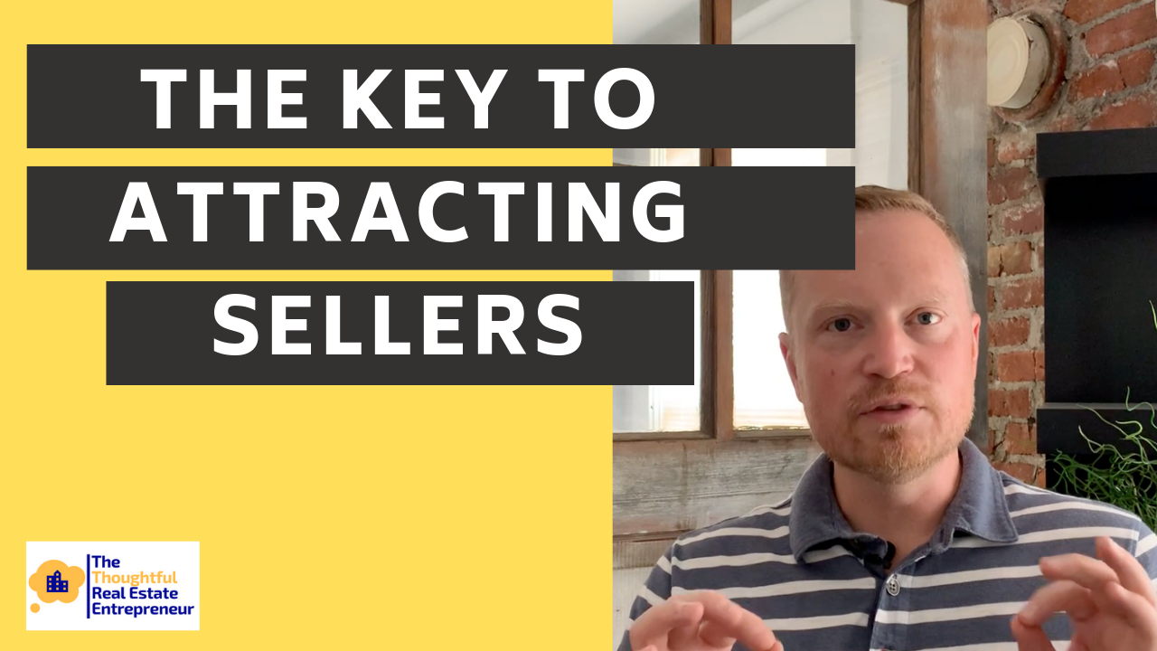 What is the Key to Attracting Sellers?