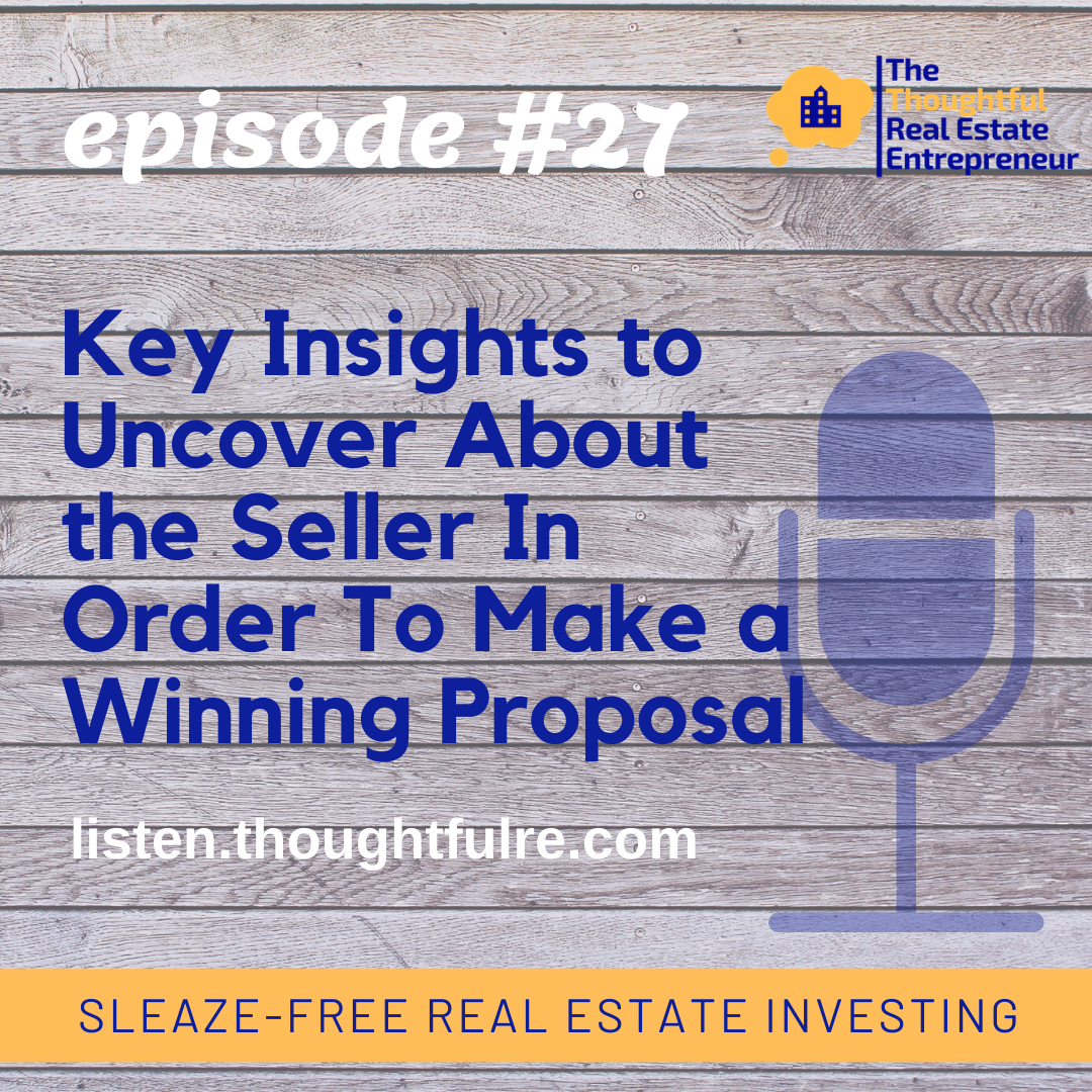 SFREI #27: Key Insights to Uncover About the Seller In Order To Make a Winning Proposal