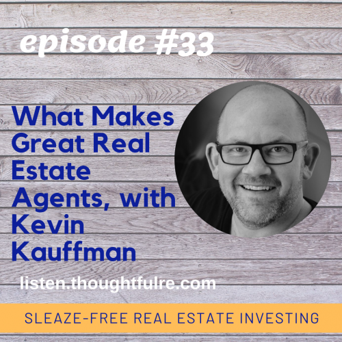 SFREI #33: What Makes Great Real Estate Agents with Kevin Kauffman