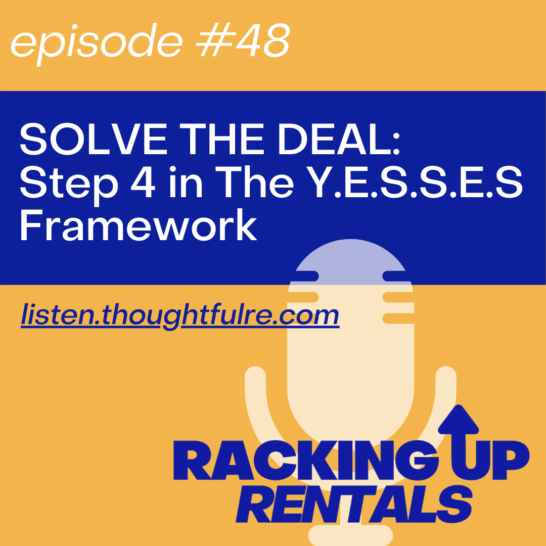 SOLVE THE DEAL:  Step 4 in The Y.E.S.S.E.S Framework
