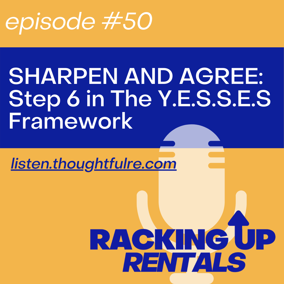 SHARPEN AND AGREE:  Step 6 in The Y.E.S.S.E.S Framework