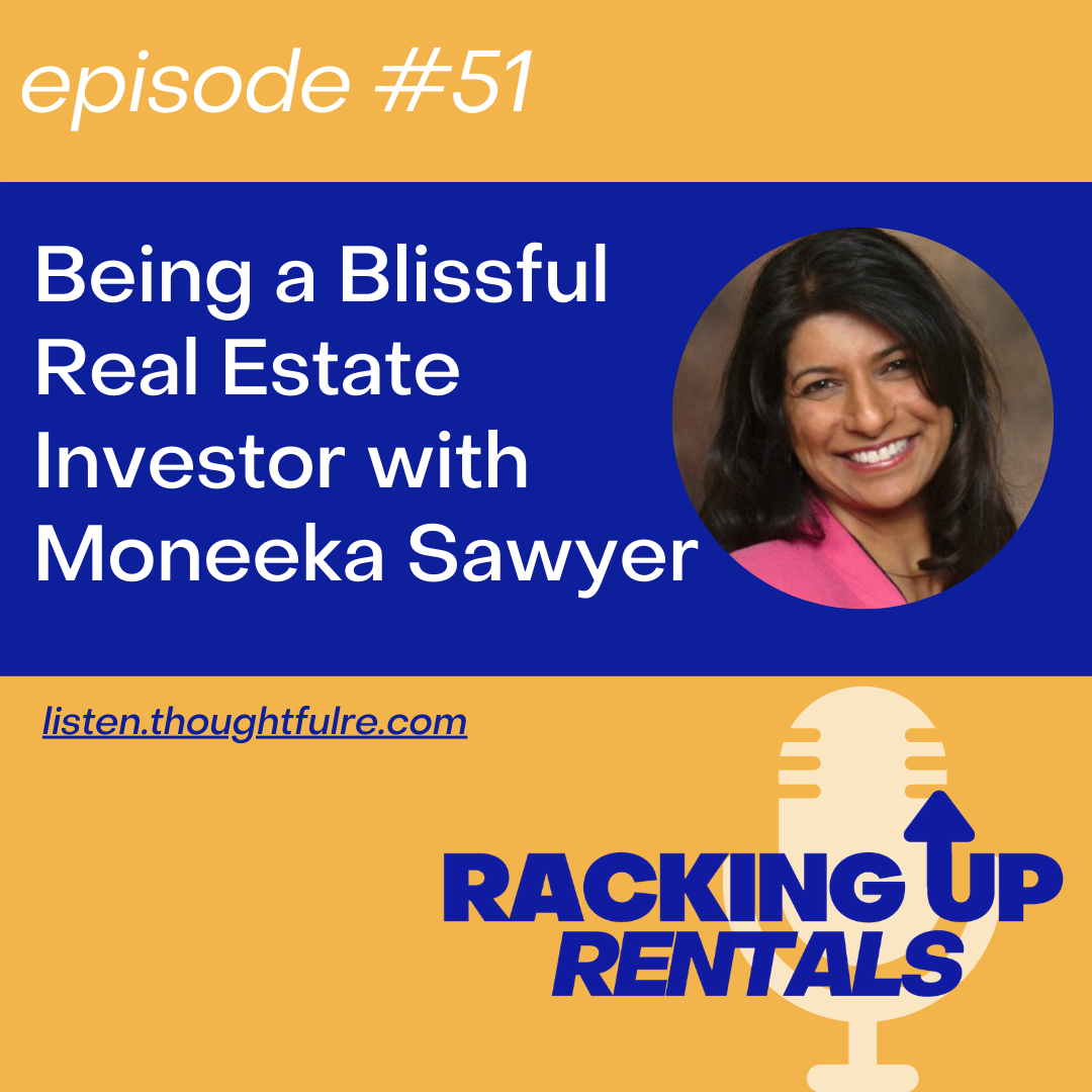 Being a Blissful Real Estate Investor with Moneeka Sawyer