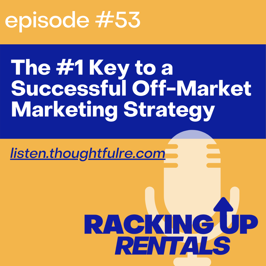 The #1 Key to a Successful Off-Market Marketing Strategy