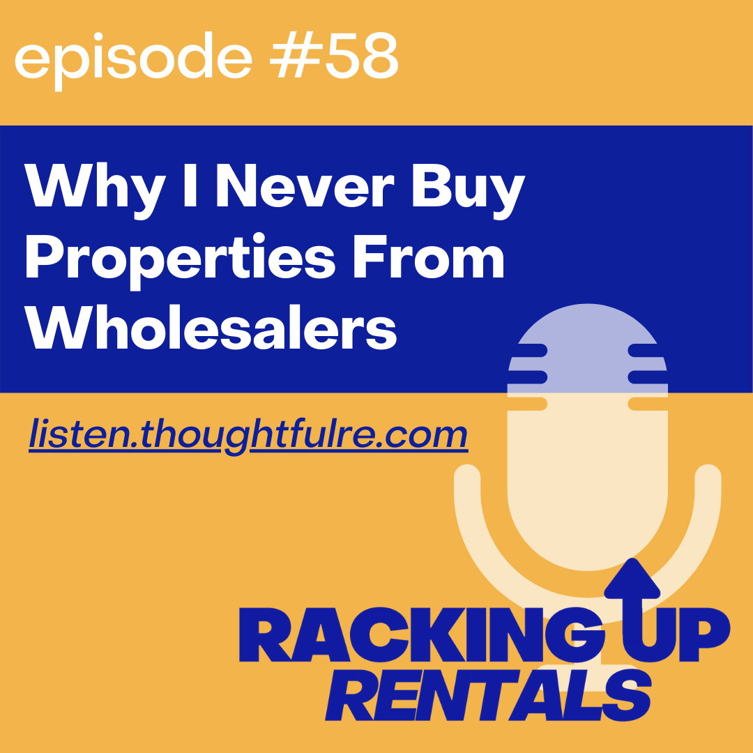 Why I Never Buy Properties From Wholesalers