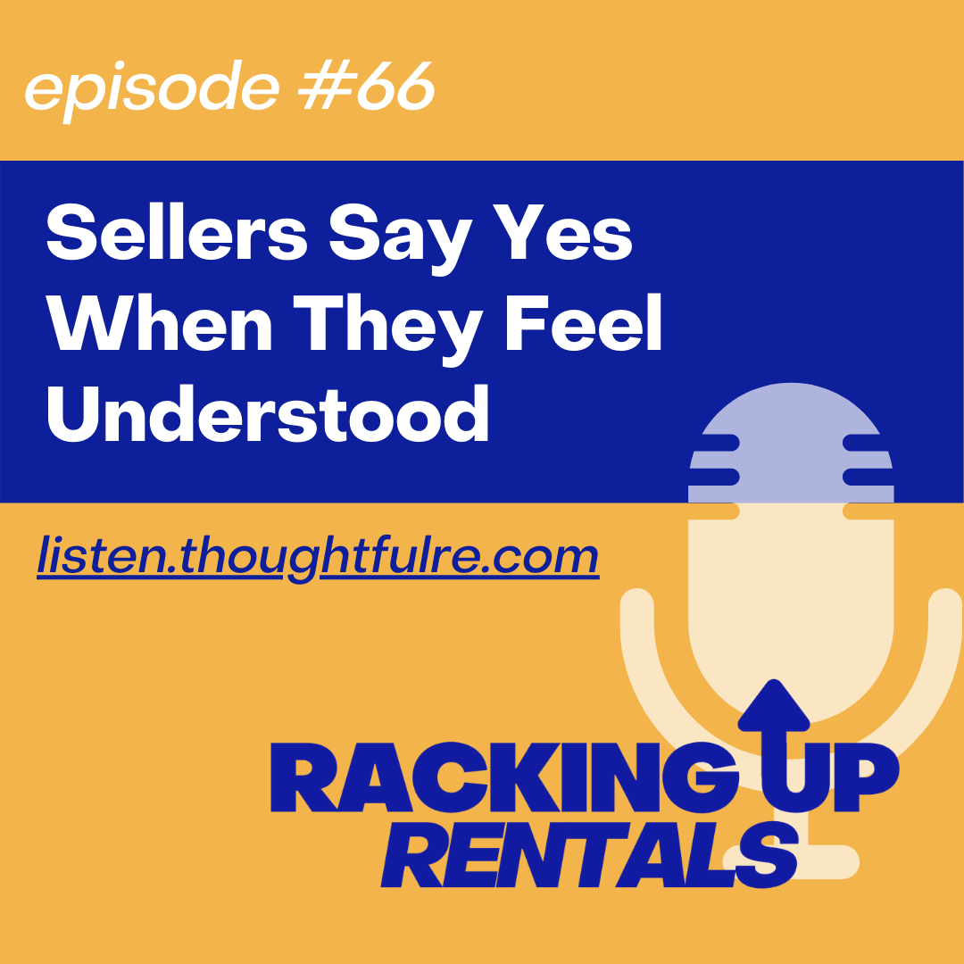 Sellers Say Yes When They Feel Understood