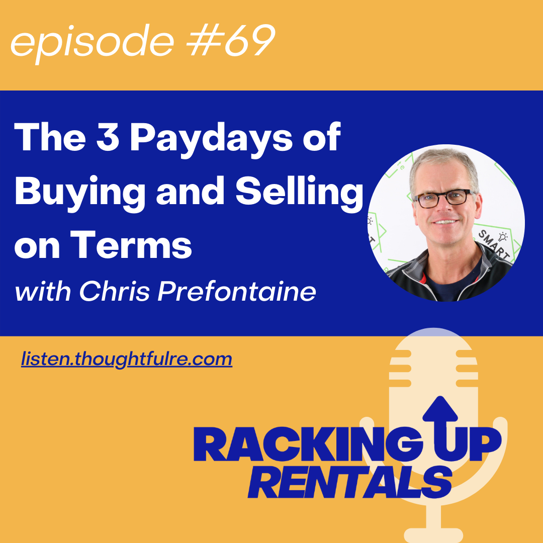 The 3 Paydays of Buying and Selling on Terms with Chris Prefontaine