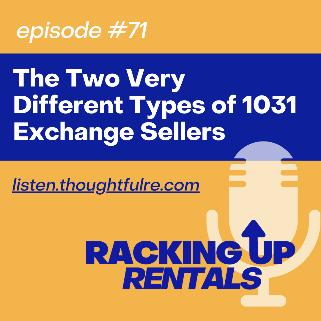 The Two Very Different Types of 1031 Exchange Sellers