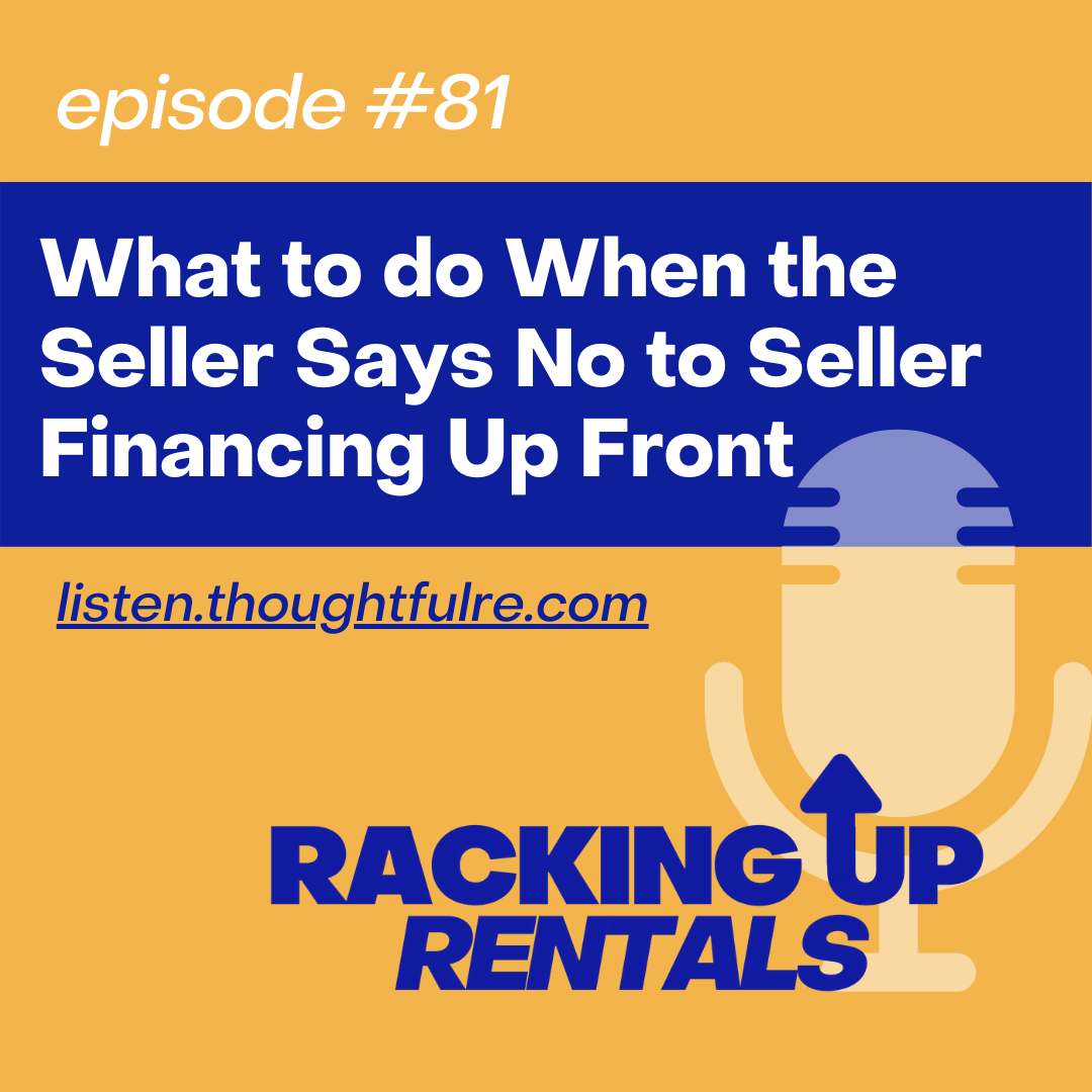 What to do When the Seller Says No to Seller Financing Up Front