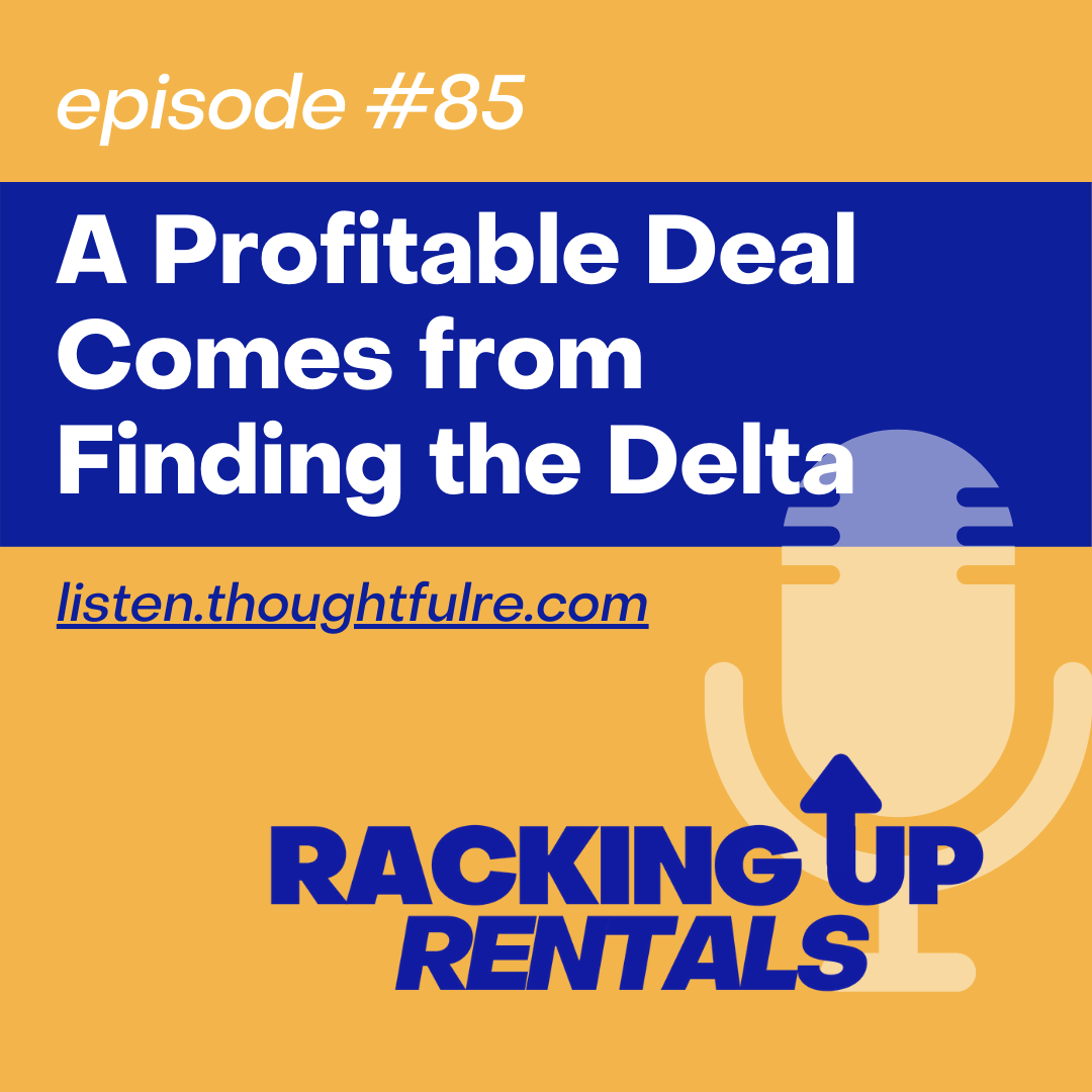 A Profitable Deal Comes from Finding the Delta