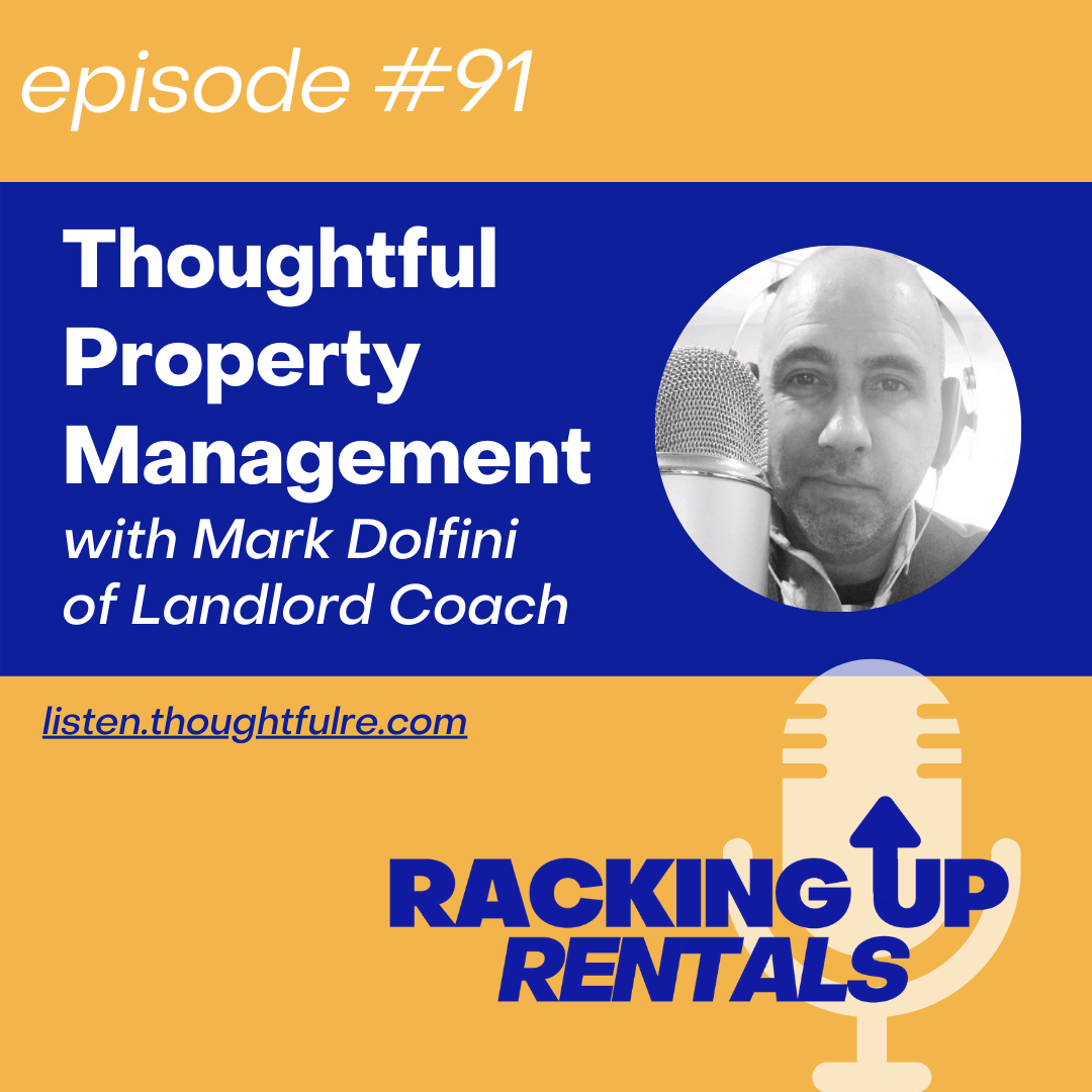 Thoughtful Property Management with Mark Dolfini of Landlord Coach