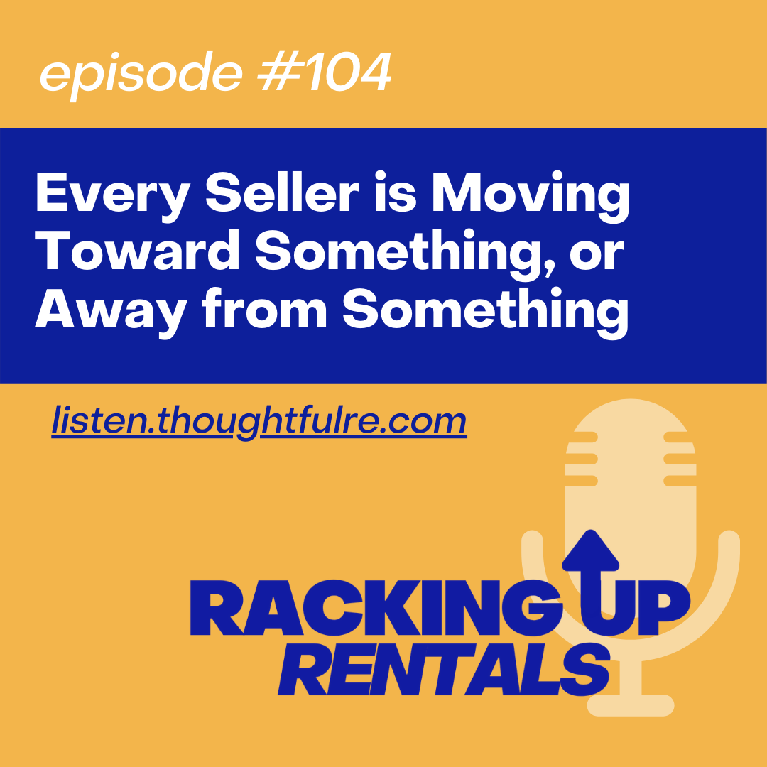 Every Seller is Moving Toward Something, or Away from Something