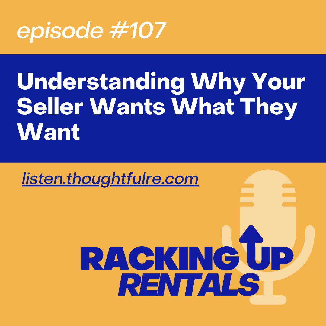 Understanding Why Your Seller Wants What They Want