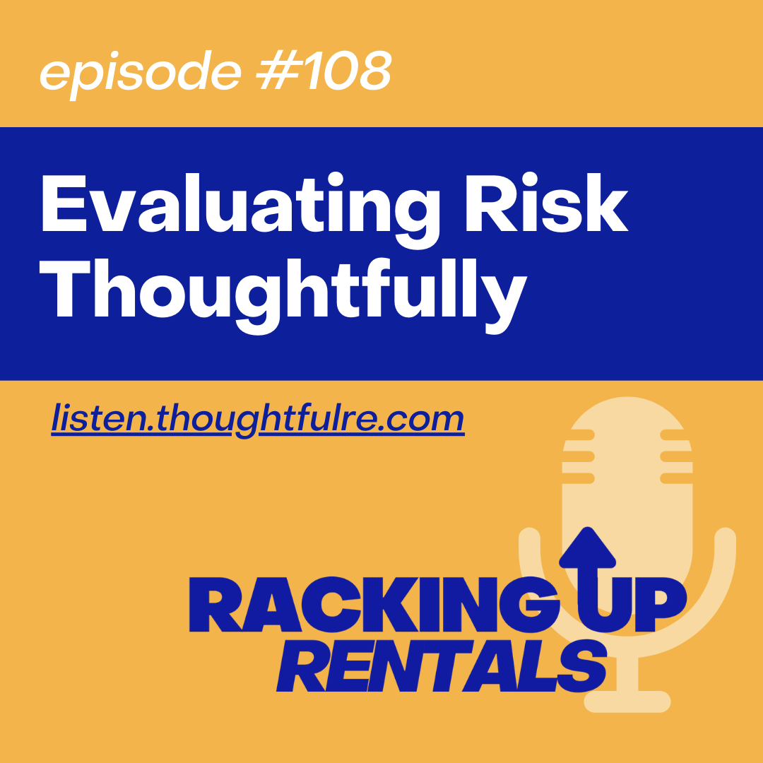 Evaluating Risk Thoughtfully