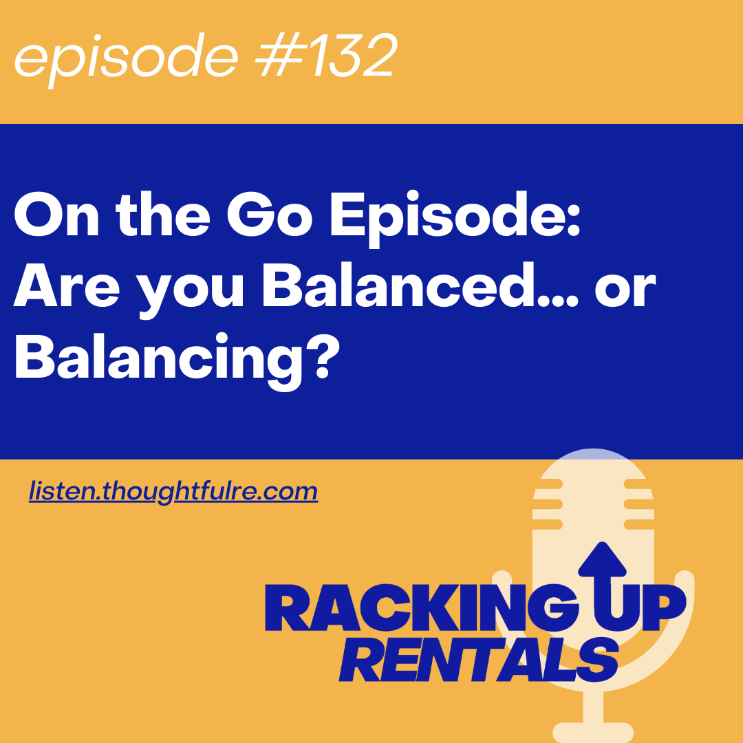 On The Go Episode: Are You Balanced…or Balancing
