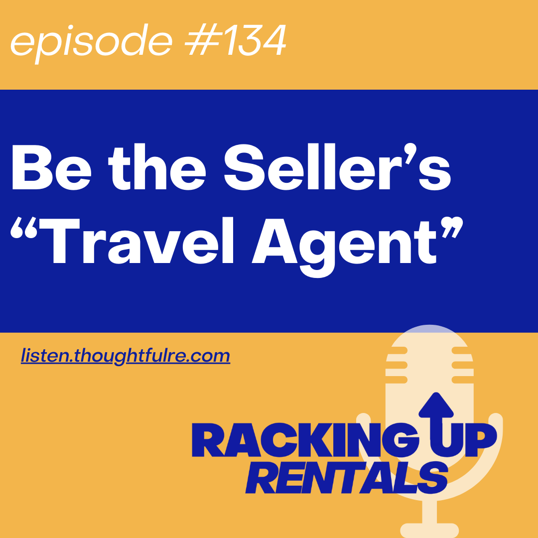 Be the Seller’s “Travel Agent”