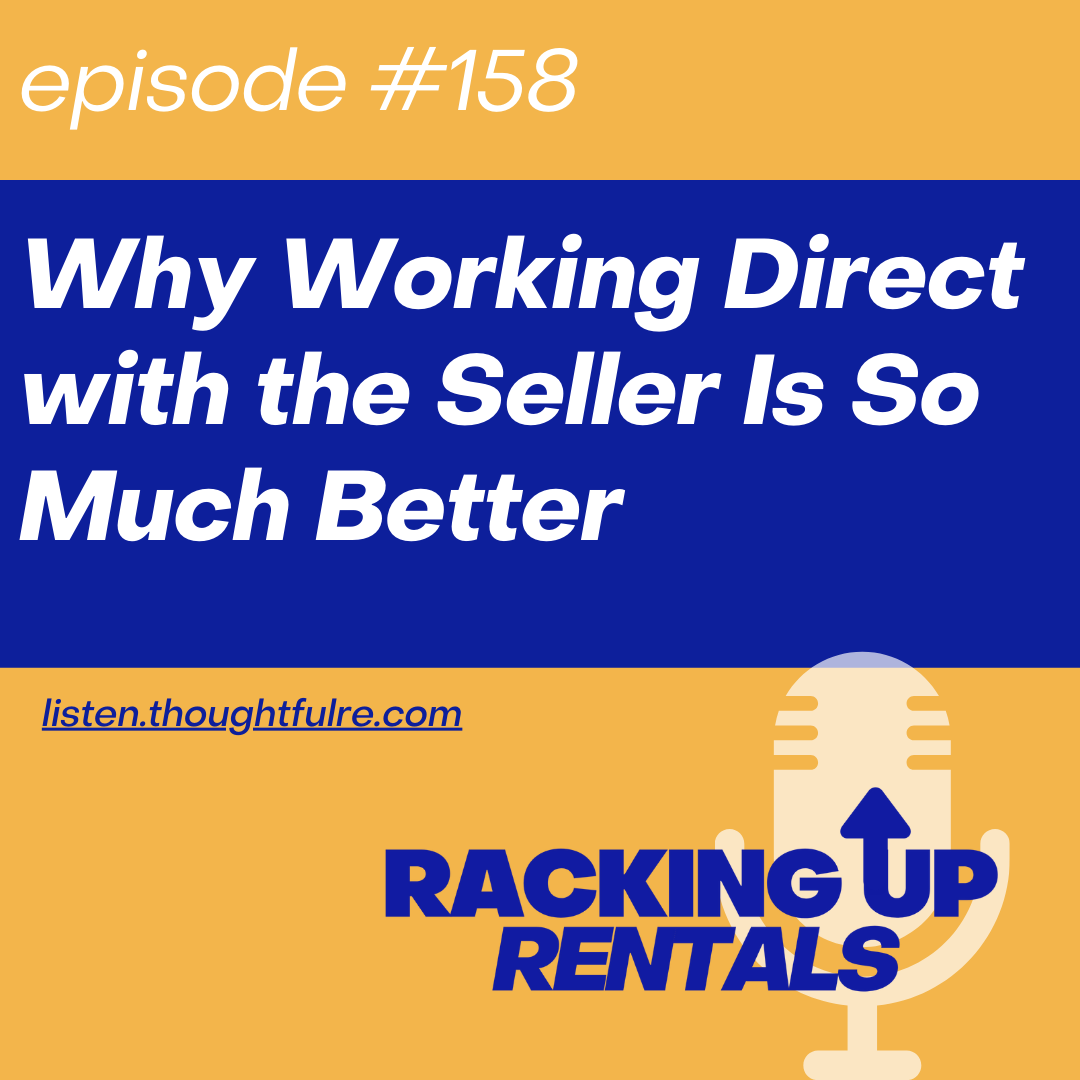 Why Working Direct With the Seller is So Much Better