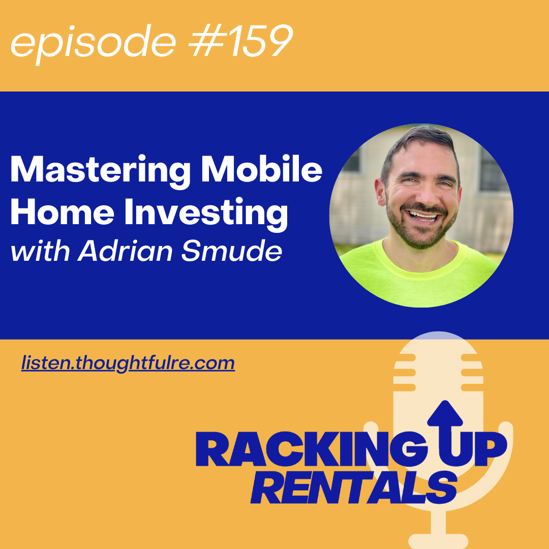 Mastering Mobile Home Investing, With Adrian Smude