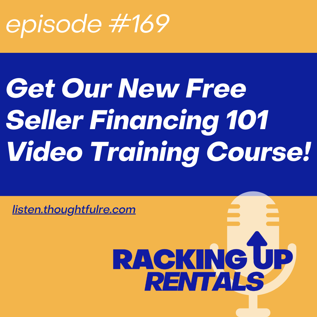 Get our New Free Seller Financing 101 Video Training Course!
