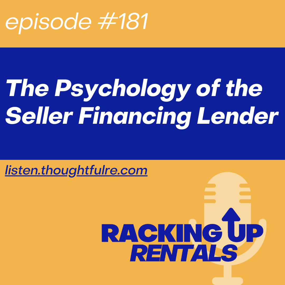 The Psychology of the Seller Financing Lender