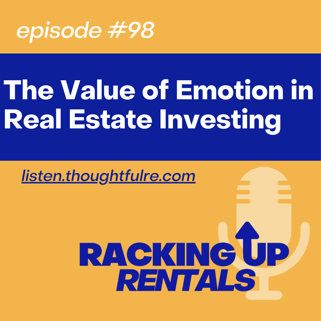 The Value of Emotion in Real Estate Investing