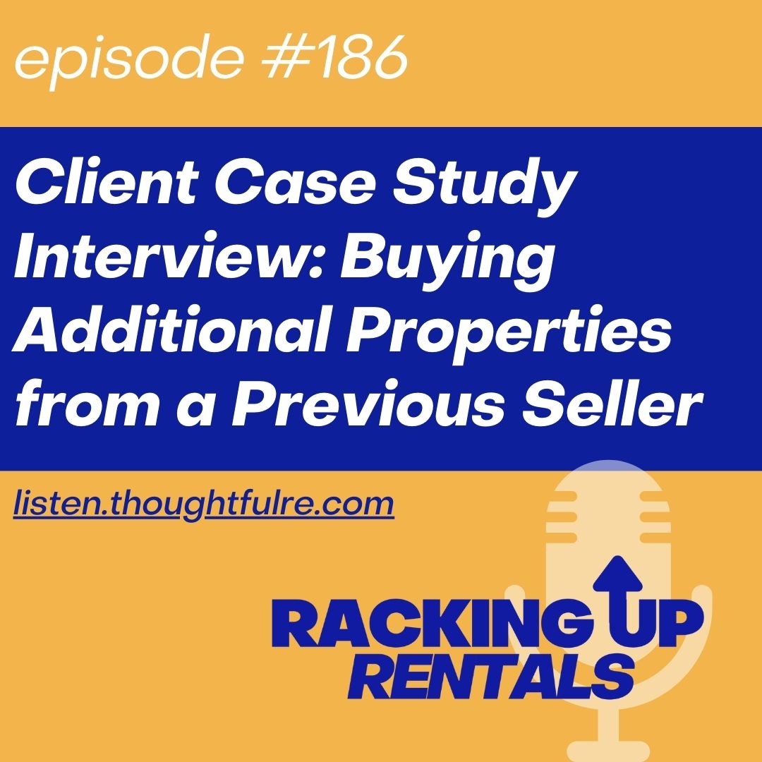 Client Case Study Interview: Buying Additional Properties from a Previous Seller