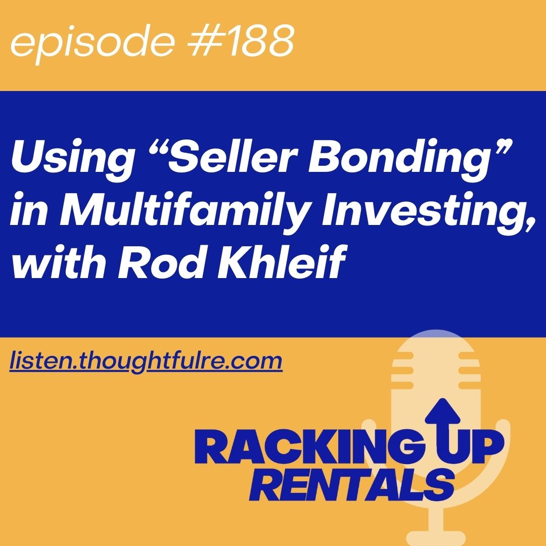 Using “Seller Bonding” in Multifamily Investing, with Rod Khleif