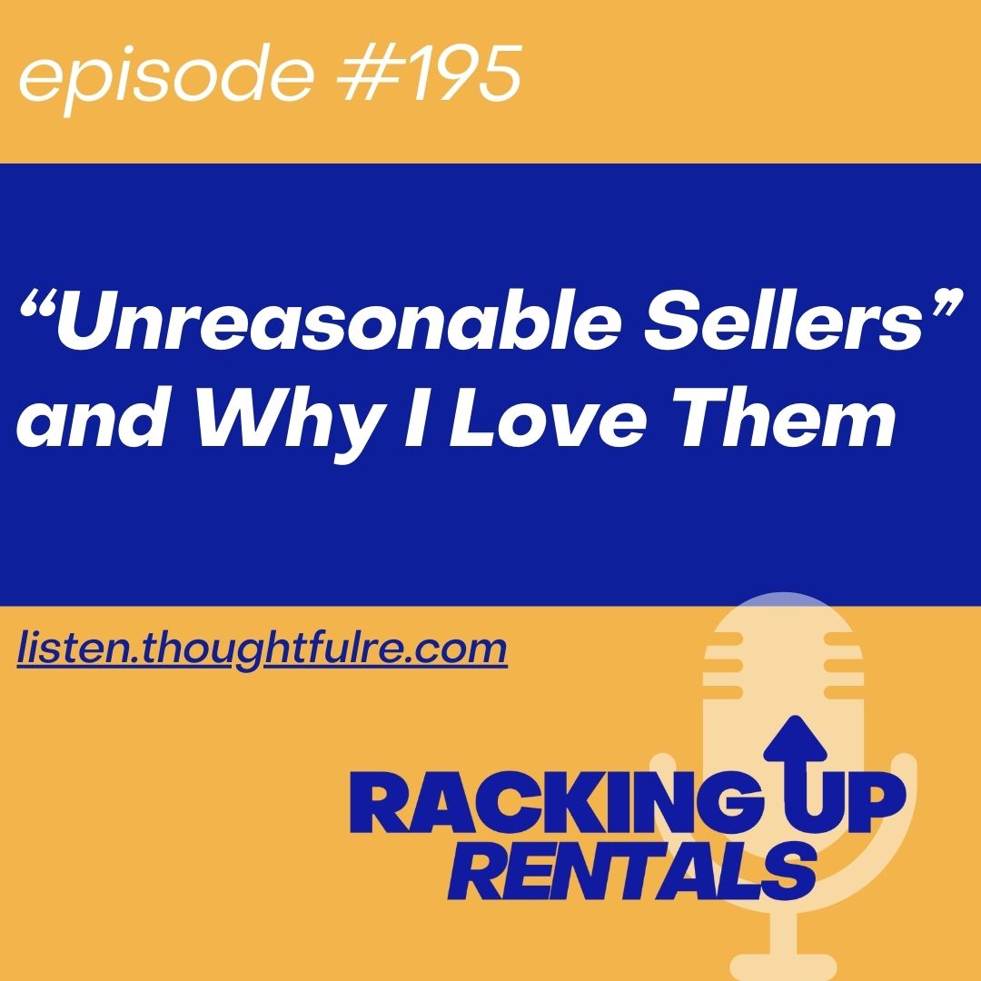 “Unreasonable Sellers” and Why I Love Them