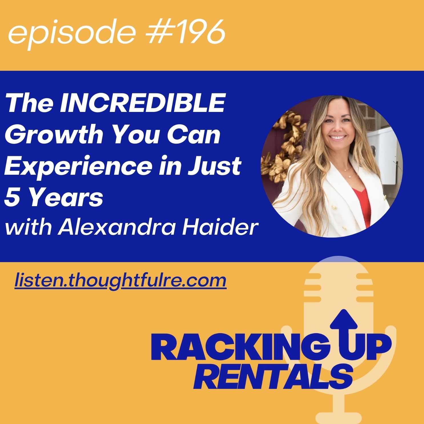 The INCREDIBLE Growth You Can Experience in Just 5 Years, with Alexandra Haider